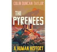 The Pyrenees: A Human History