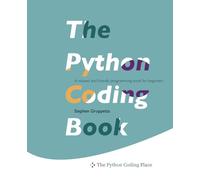 The Python Coding Book: A relaxed and friendly programming textbook for beginners