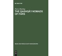 The Qashqa’i Nomads of Fars