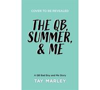 The QB, Summer, and Me - Tay Marley - Wattpad Books - ebook (ePub) - Livre
