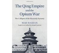 The Qing Empire and the Opium War: The Collapse of the Heavenly Dynasty (The Cambridge China Library) - [Version Originale] Inconnu (Auteur)