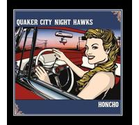 The Quaker City Night Hawks - Honcho