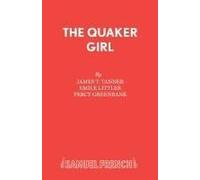 The Quaker Girl (Original Version)