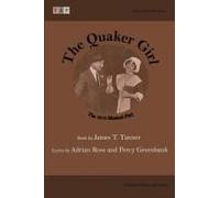 The Quaker Girl: The 1910 Musical Play: Complete Book And Lyrics (Historical Libretto Series)