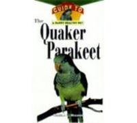 The Quaker Parrot [With Photos, Slidebars] Higdon, Pamela L., Higdon, Pam (Auteur)
