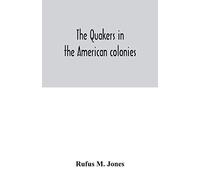 The Quakers In The American Colonies