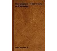 The Quakers - Their Story And Message