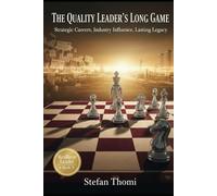 The Quality Leader's Long Game: Strategic Careers, Industry Influence, and Enduring Legacy in Medical Devices