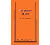 The Quality of Life Anderson, Jane (Auteur)