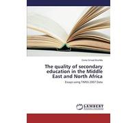 The Quality Of Secondary Education In The Middle East And North Africa