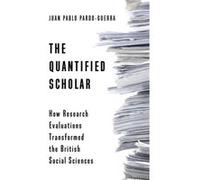 The Quantified Scholar - Juan Pablo PardoGuerra - Columbia University Press - Livre en Anglais - Hardback Juan Pablo PardoGuerraJuan Pablo PardoGuerra (Auteur)