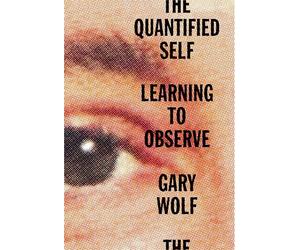 The Quantified Self: Learning to Observe