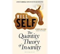 The Quantity Theory of Insanity: Reissued