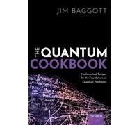 Jim Baggott – Quantum Cookbook – Livre en anglais – Relié