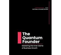 The Quantum Founder: Mastering the Inner Game of Business Growth