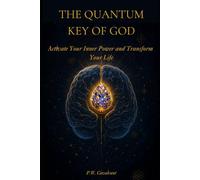 The Quantum Key of God: It's not a miracle, it's spiritual technology