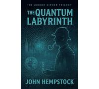 The Quantum Labyrinth