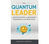 The Quantum Leader by Danah Zohar Danah Zohar (Auteur)