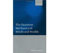 The Quantum Mechanics Of Minds And Worlds