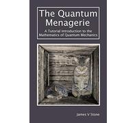 The Quantum Menagerie