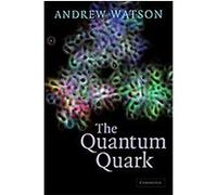 The Quantum Quark Andrew Watson (Auteur)
