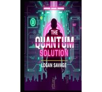 The Quantum Solution