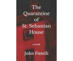 The Quarantine of St. Sebastian House