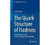 The Quark Structure Of Hadrons