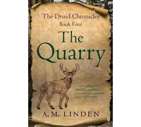 The Quarry Book Four of The Druid Chronicles - A.M. Linden - She Writes Press - ebook (ePub) - Livre