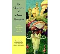 The Quatrains Of Omar Khayyam
