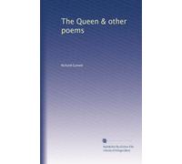 The queen, and other poems