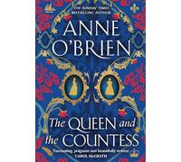 The Queen and the Countess: The spellbinding new historical novel from the Sunday Times bestselling author!