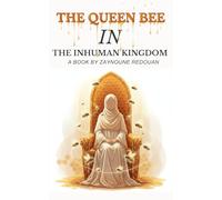 The Queen Bee in the Inhuman Kingdom