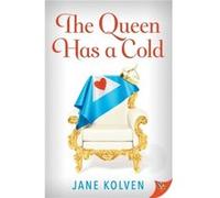 The Queen Has a Cold by Jane Kolven Jane Kolven (Auteur)