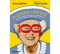 The Queen in Pocket Guida pop, dissacrante e definitiva su Elisabetta II a cento anni dalla nascita - Eva Grippa - De Agostini - ebook (ePub) - Livre