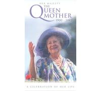 The Queen Mother - a Celebration of Her Life 1900 - 2002 [VHS]