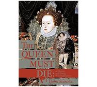 The Queen Must Die