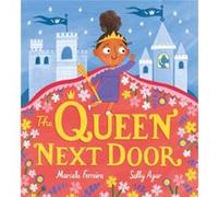 The Queen Next Door by Marcela Ferreira Marcela Ferreira (Auteur)