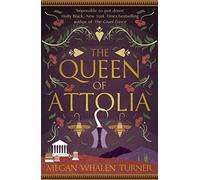 The Queen of Attolia: The second book in the Queen's Thief series