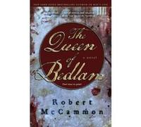The Queen of Bedlam Robert McCammon (Auteur)