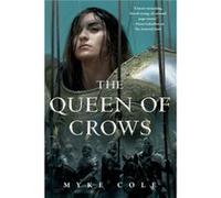 The Queen of Crows by Myke Cole Myke Cole (Auteur)