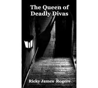 The Queen of Deadly Divas: Book 1 of the Divas Trilogy