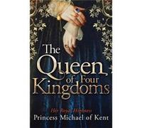 The Queen Of Four Kingdoms Of Kent, Hrh Princess Michael (Auteur)