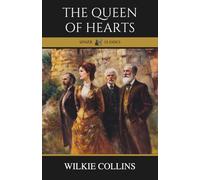 The Queen of Hearts: A Victorian Classic of Humor, Wit, and Family Drama