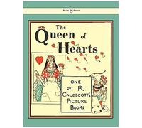 The Queen Of Hearts - Illustrated By Randolph Caldecott