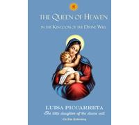 The Queen of Heaven in the Kingdom of the Divine Will