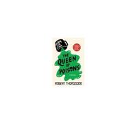 The Queen Of Poisons