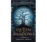 THE QUEEN of SHADOWS: Tales from the Faerieverse