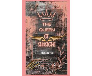 The Queen Of Sunstone: Book Two Of Pack Sunstone