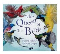 The Queen of the Birds by Karine Polwart Karine Polwart (Auteur)